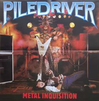 LP Piledriver: Metal Inquisition