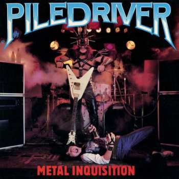 CD Piledriver: Metal Inquisition