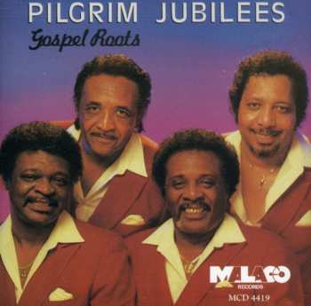 Album Pilgrim Jubilee Singers: Gospel Roots