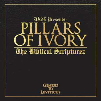 Album Pillars Of Ivory: The Biblical Scripturez