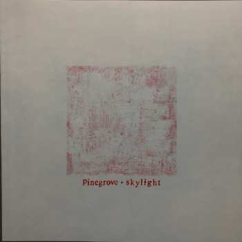 2LP Pinegrove: Skylight DLX | LTD | CLR
