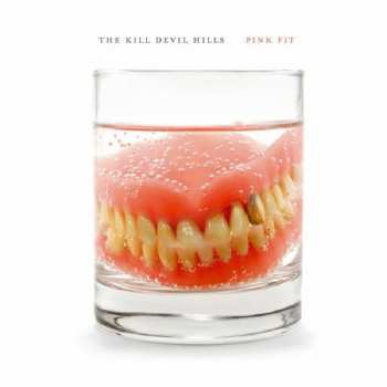 LP The Kill Devil Hills: Pink Fit 