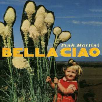 CD Pink Martini: Bella Ciao