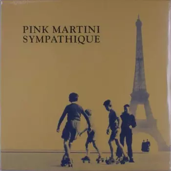 Pink Martini: Sympathique