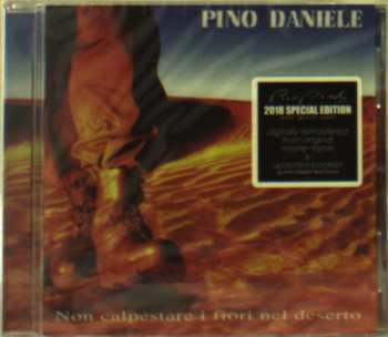 CD Pino Daniele: Non Calpestare I Fiori Nel Deserto