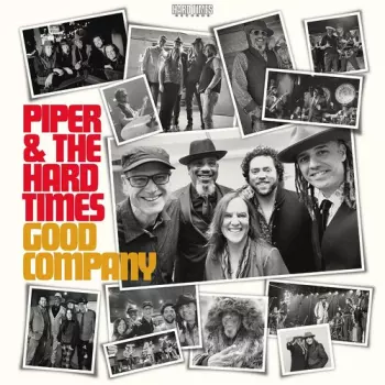 Piper And The Hard Times: Good Company