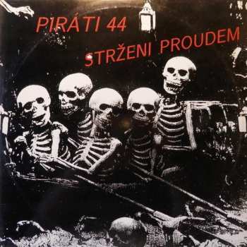 LP Piráti 44: Strženi Proudem