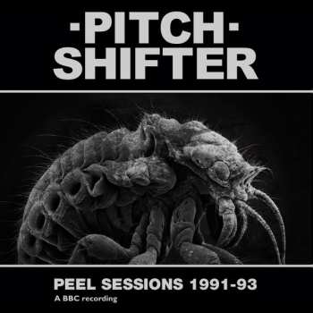 LP Pitchshifter: Peel Sessions 1991-93