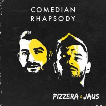 LP Pizzera & Jaus: Comedian Rhapsody