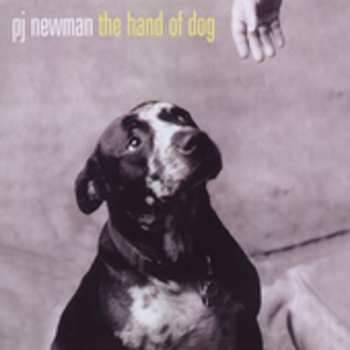 Album PJ Newman: The Hand Of Dog