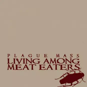 Plague Mass: Living Among Meat Eaters