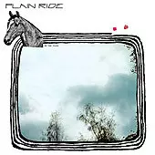 Plain Ride: Oh The Flow