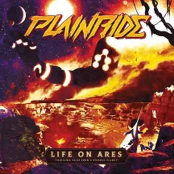 LP Plainride: Life On Ares "Thrilling Tales From A Strange Planet" 