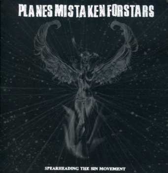 CD Planes Mistaken For Stars: Spearheading The Sin Movement