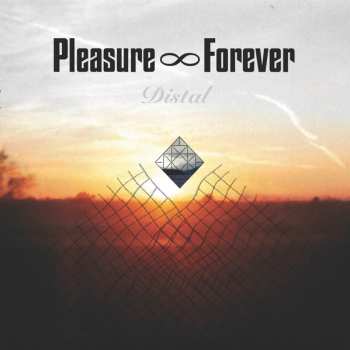 LP Pleasure Forever: Distal LTD | CLR