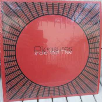Album PLEASURES: Shake That Tree