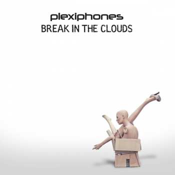 CD Plexiphones: Break In The Clouds