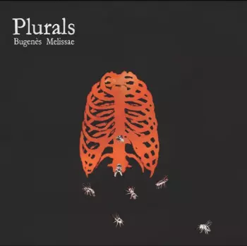 Plurals: Bugenès Melissae