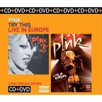 CD/DVD/Dobozkészlet P!NK: Try This / Live In Europe
