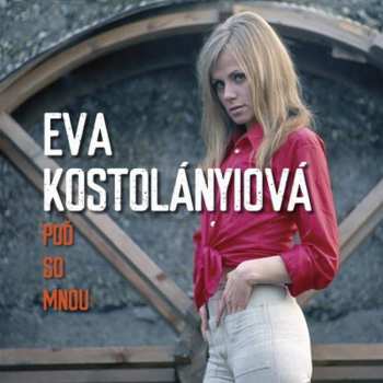 LP Eva Kostolányiová: Poď So Mnou