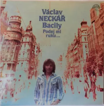 Bacily: Podej Mi Ruku…