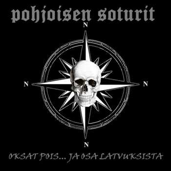 Album Pohjoisen Soturit: Oksat Pois... Ja Osa Latvuksista