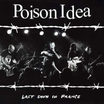 Album Poison Idea: Last Show In France