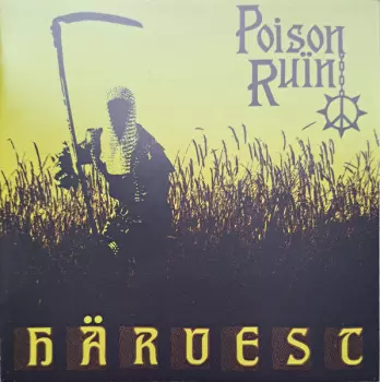Poison Ruïn: Härvest