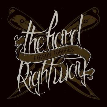 Album Poison Tongues: The Hard Right Way