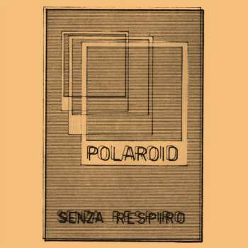 LP Polaroid: Senza Respiro