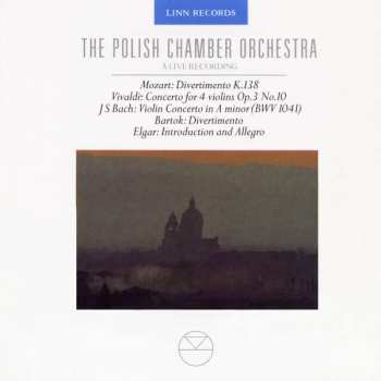 Album Johann Sebastian Bach: A Live Recording (Divertimento, K.138 / Concerto For 4 Violins, Op.3, No.10 /  Concerto In A Minor (BWV 1041) /  Divertimento /  Introduction And Allegro)
