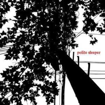 CD Polite Sleeper: Polite Sleeper