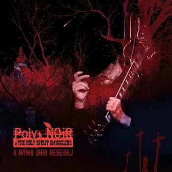 Album Poly Noir: K Mymu Ohni Nesedej