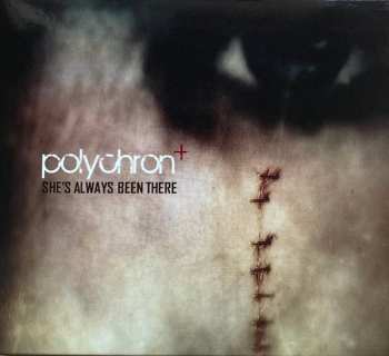 Album Polychron+: She's Always Been There