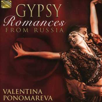 Album Ponomareva,valentina: Gypsy Romances From Russia