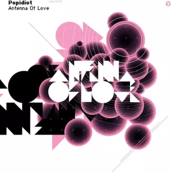 Popidiot: Antenna Of Love