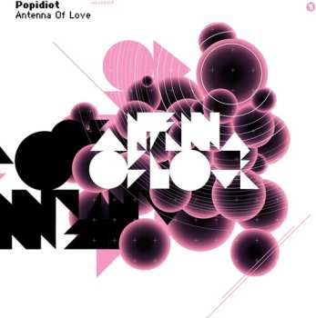 LP Popidiot: Antenna Of Love