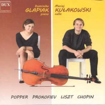 Album Popper / Glapiak / Kulakowski: Popper Prokofiev Liszt Chopin