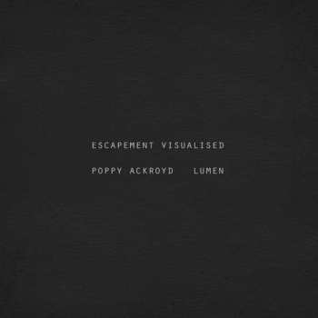 DVD Poppy Ackroyd: Escapement Visualised