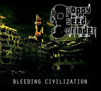 CD Poppy Seed Grinder: Bleeding Civilization