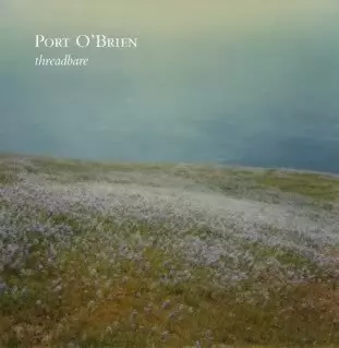 Port O'Brien: Threadbare