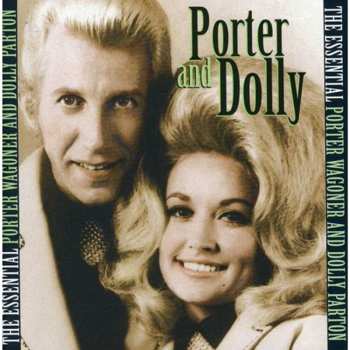 Album Porter Wagoner And Dolly Parton: The Essential Porter Wagoner And Dolly Parton