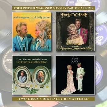 Album Porter Wagoner And Dolly Parton: We Found It / Porter 'N' Dolly / Say Forever You'll Be Mine / Porter & Dolly
