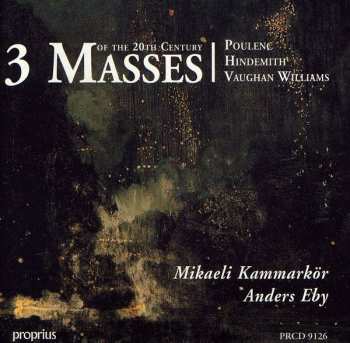 CD Paul Hindemith: 3 Masses Of The 20th Century