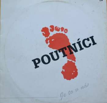 Album Poutníci: Je To V Nás