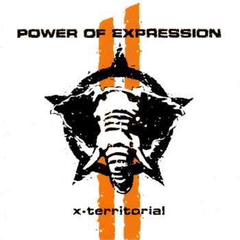 Album Power Of Expression: X-Territorial