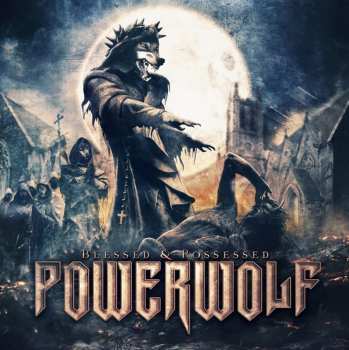 CD Powerwolf: Blessed & Possessed