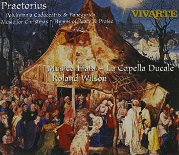 Album Michael Praetorius: Polyhymnia Caduceatrix & Panegyrica - Music For Christmas - Hymns Of Peace And Praise