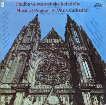 LP Czech Radio Choir: Music At Prague's St. Vitus Cathedral