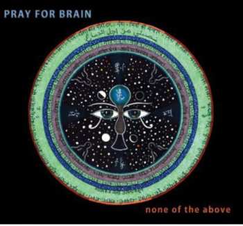 Album Pray For Brain: None Of The Above